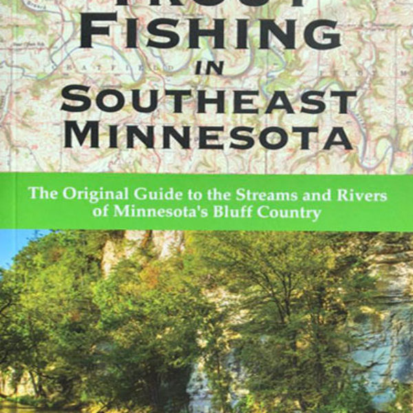 Trout Fishing in Northeast Iowa – Trout Run Press